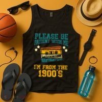 Retro Please Be Patient With Me Im From The 1900s Gift Tank Top thumb 4