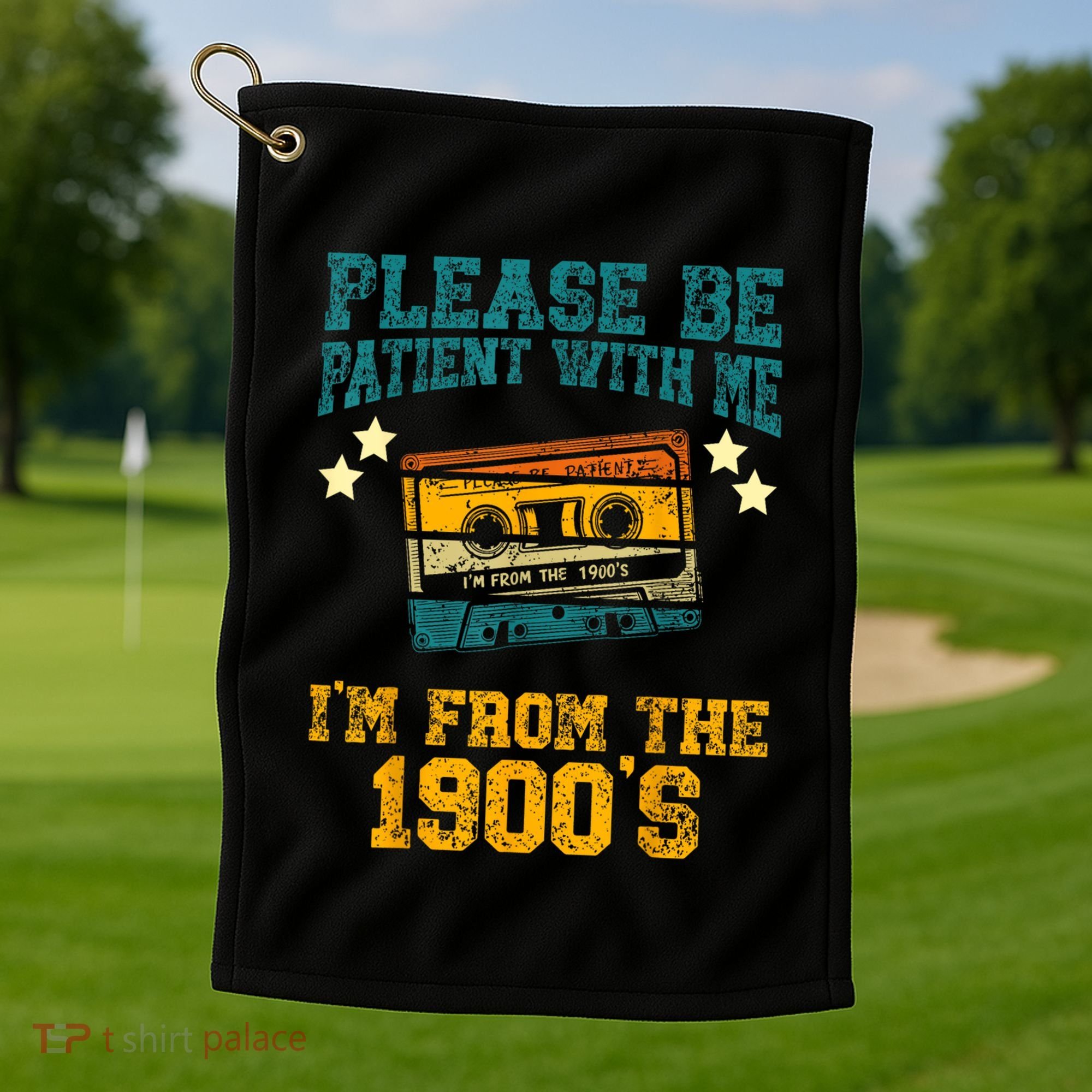 Retro Please Be Patient With Me Im From The 1900s Gift Golf Towel