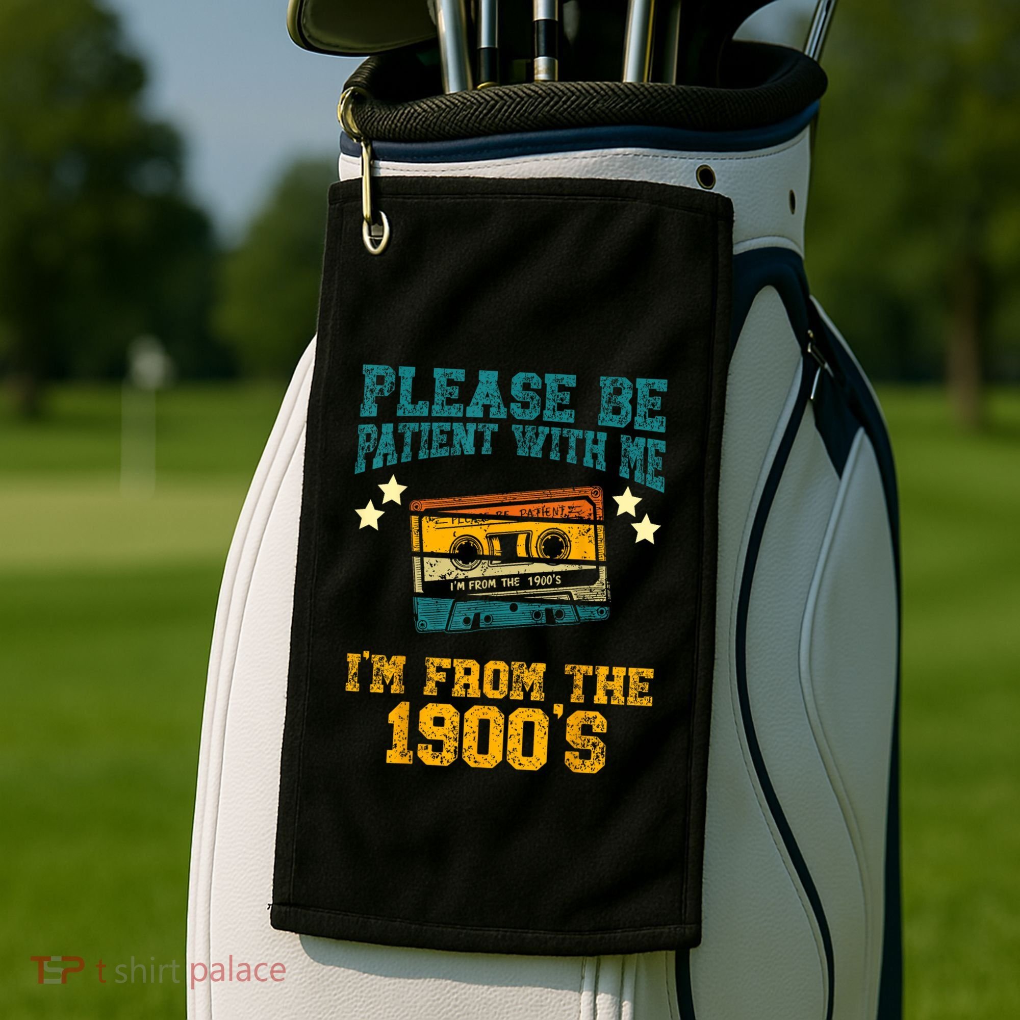 Retro Please Be Patient With Me Im From The 1900s Gift Golf Towel