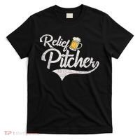 Relief Pitcher Beer And Baseball Funny T-Shirt thumb 0