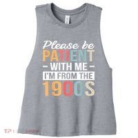 Retro Please Be Patient With Me Im From The 1900s Gift Women's Racerback Cropped Tank thumb 0
