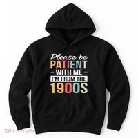 Retro Please Be Patient With Me Im From The 1900s Gift Hoodie thumb 0