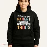 Retro Please Be Patient With Me Im From The 1900s Gift Hoodie thumb 5