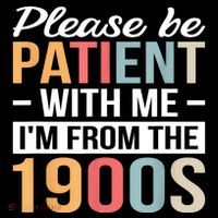 Retro Please Be Patient With Me Im From The 1900s Gift Coffee Mug thumb 5