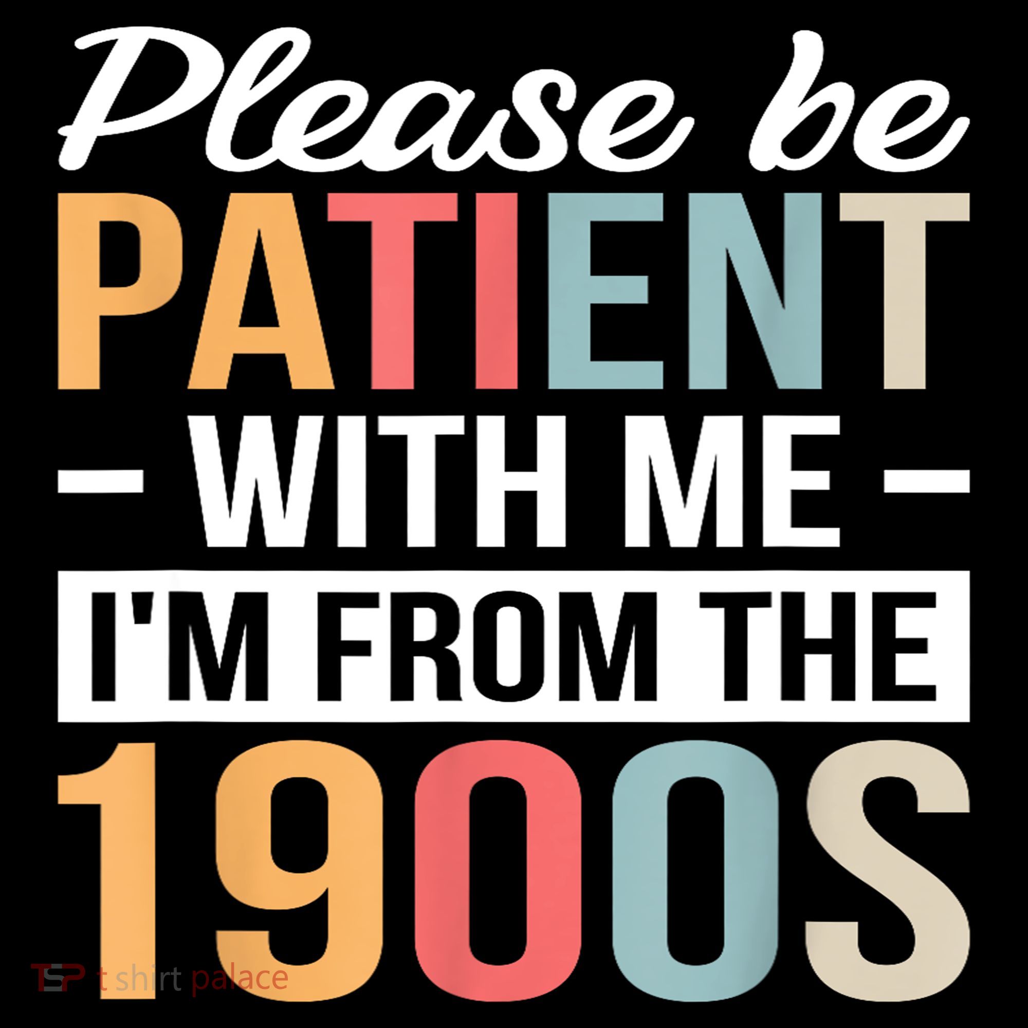 Retro Please Be Patient With Me Im From The 1900s Gift Coffee Mug