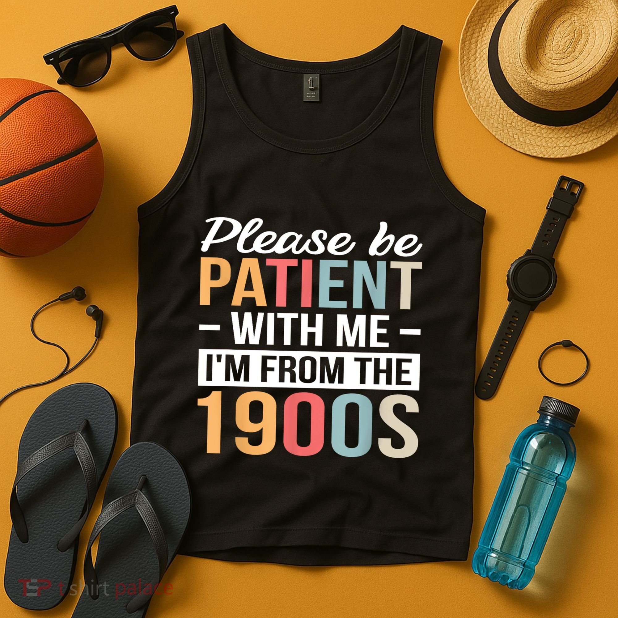 Retro Please Be Patient With Me Im From The 1900s Gift Tank Top