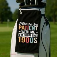Retro Please Be Patient With Me Im From The 1900s Gift Golf Towel thumb 2