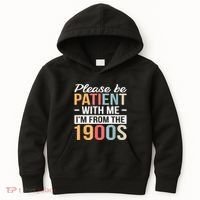 Retro Please Be Patient With Me Im From The 1900s Gift Kids Hoodie thumb 0