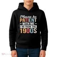 Retro Please Be Patient With Me Im From The 1900s Gift Kids Hoodie thumb 4