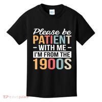 Retro Please Be Patient With Me Im From The 1900s Gift Kids T-Shirt thumb 0