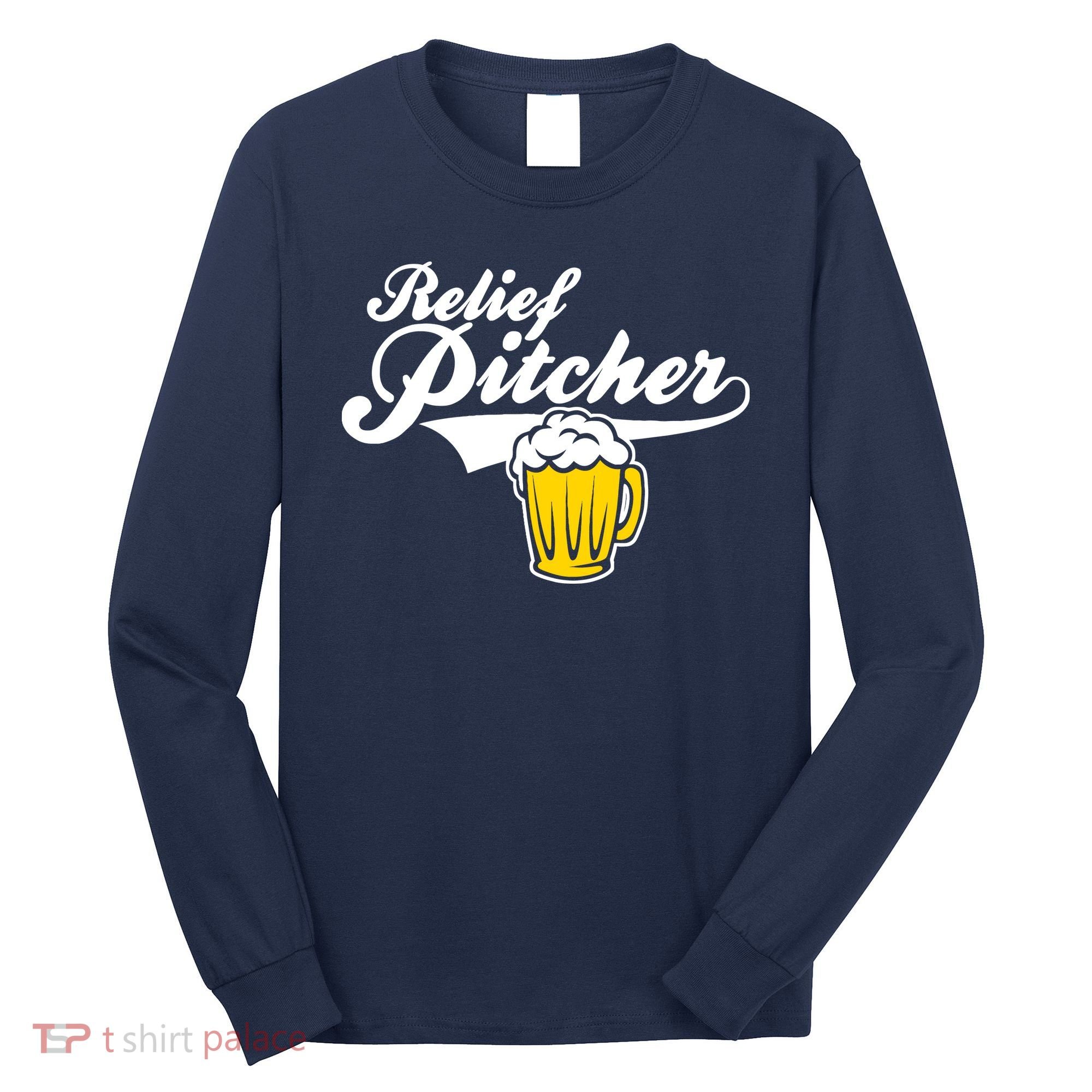 Relief Pitcher Beer And Baseball Long Sleeve Shirt