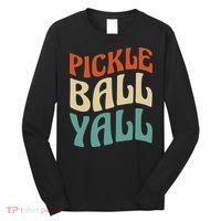 Retro Pickle Ball Yall Paddle For Team Sport Long Sleeve Shirt thumb 0