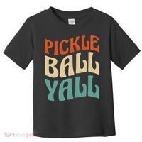 Retro Pickle Ball Yall Paddle For Team Sport Toddler T-Shirt thumb 0