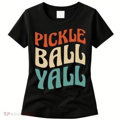 Retro Pickle Ball Yall Paddle For Team Sport Women's T-Shirt