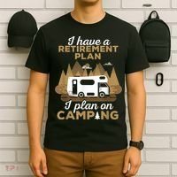 Retirement Plan Camping Retired Camping Outfit Camper T-Shirt thumb 6