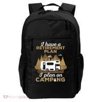 Retirement Plan Camping Retired Camping Outfit Camper Backpack thumb 0