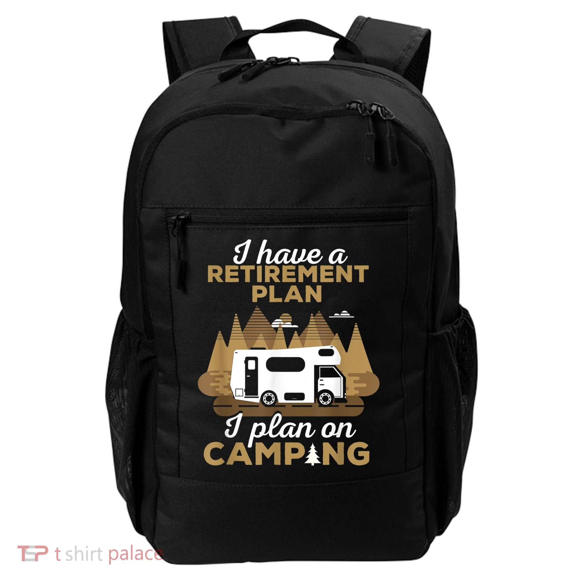 Retirement Plan Camping Retired Camping Outfit Camper Backpack