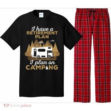 Retirement Plan Camping Retired Camping Outfit Camper Pajama Set