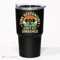 retro Pickleball Dink Responsibly Don't Get Smashed Tumbler thumb 0