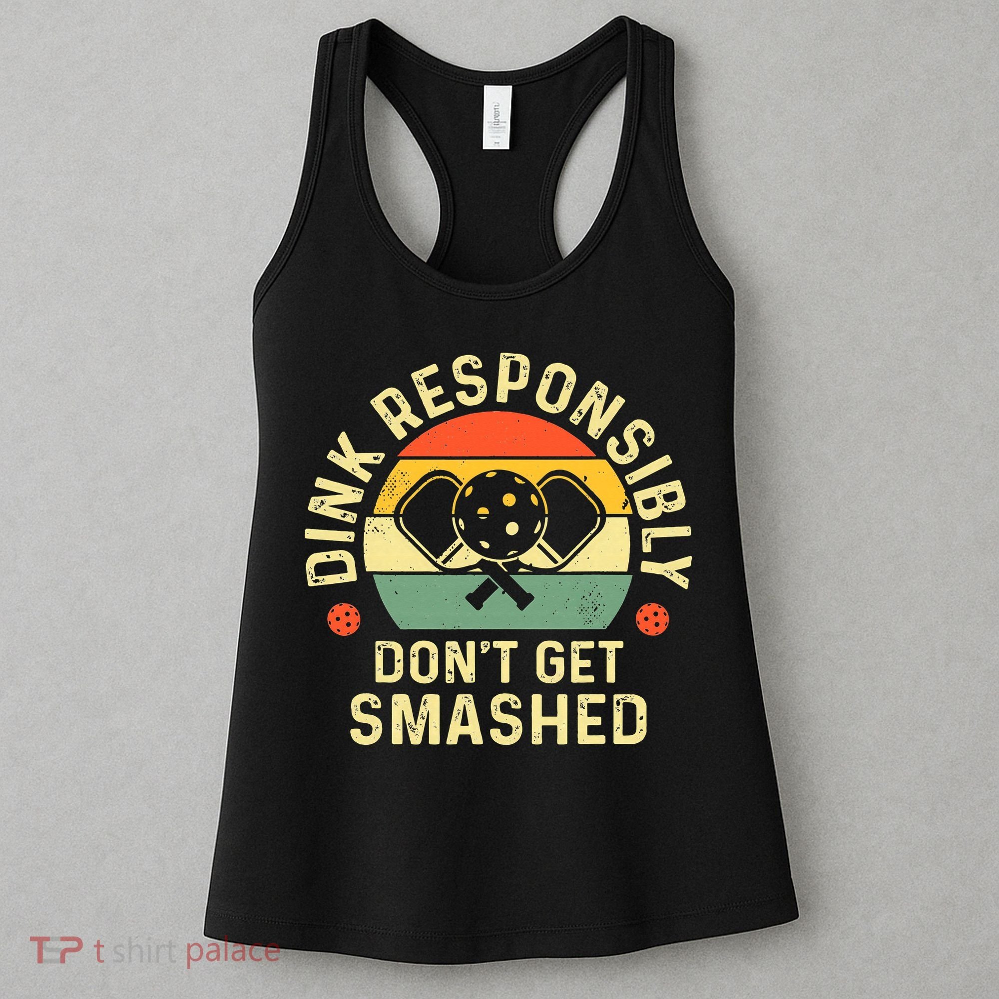 retro Pickleball Dink Responsibly Don't Get Smashed Women's Tank Top