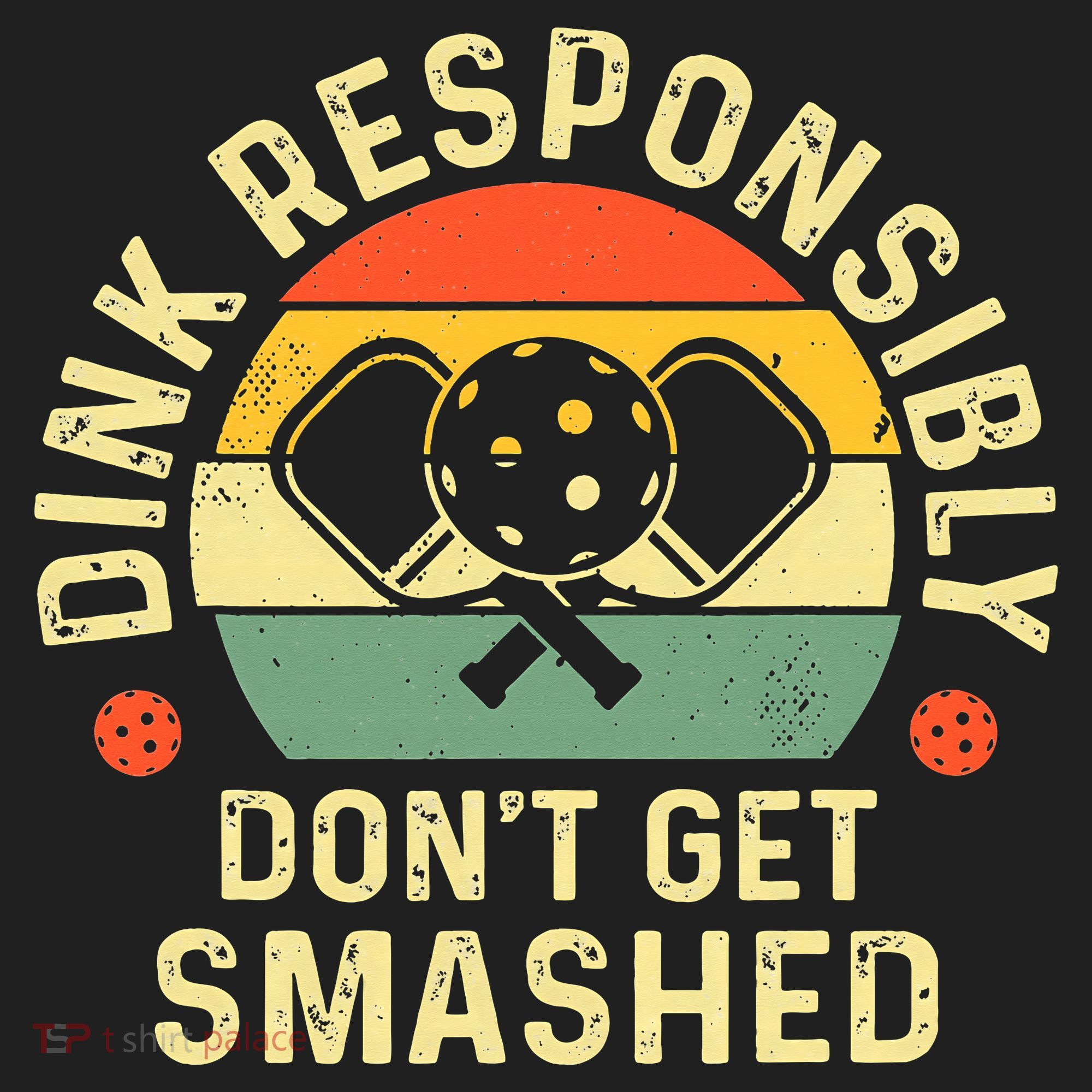 retro Pickleball Dink Responsibly Don't Get Smashed Hat