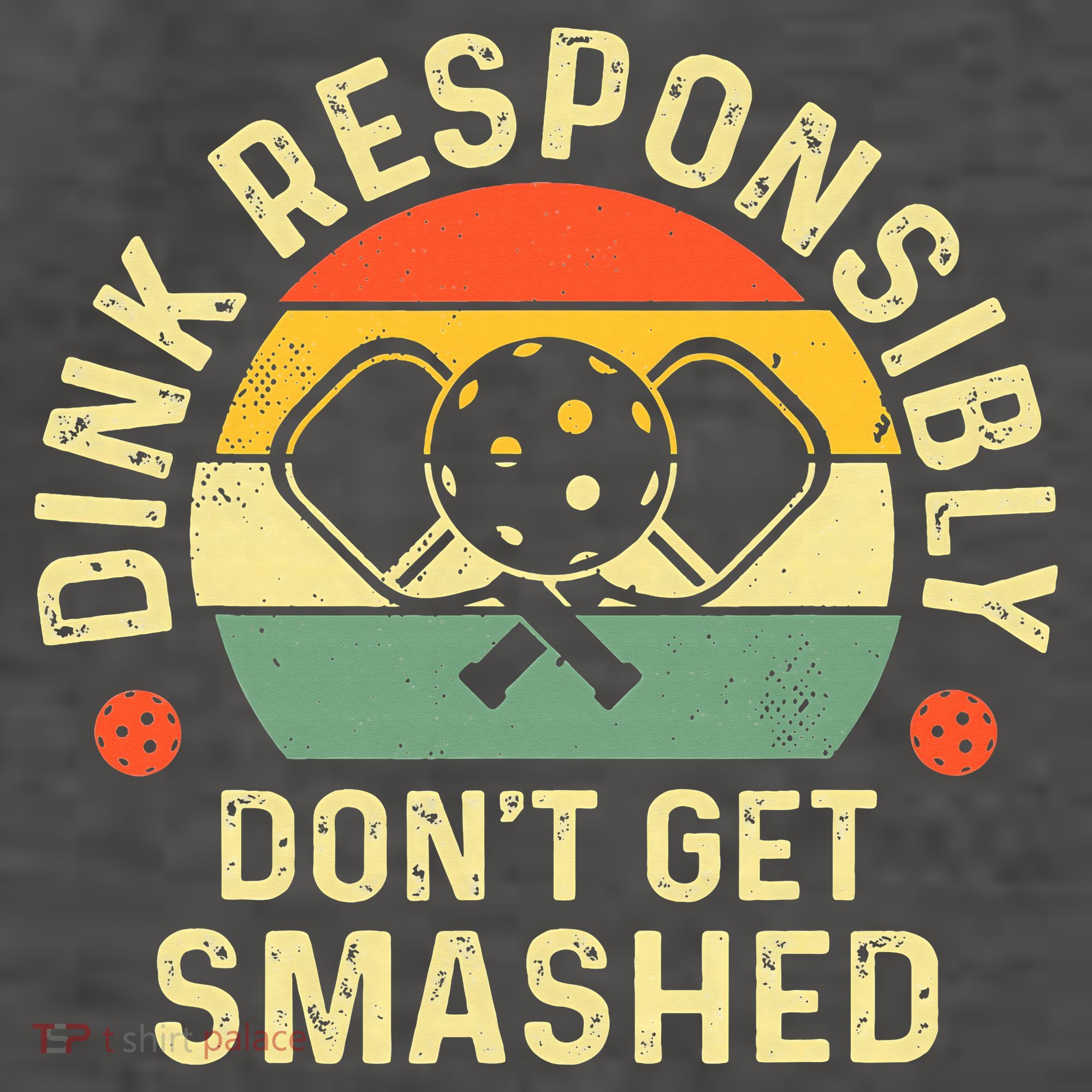retro Pickleball Dink Responsibly Don't Get Smashed Vector Backpack