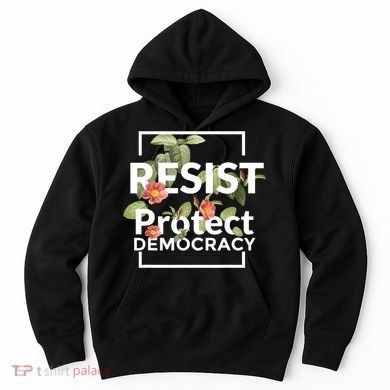 Resist Protect Democracy Subtle Retro Floral Anti Trump  Hoodie