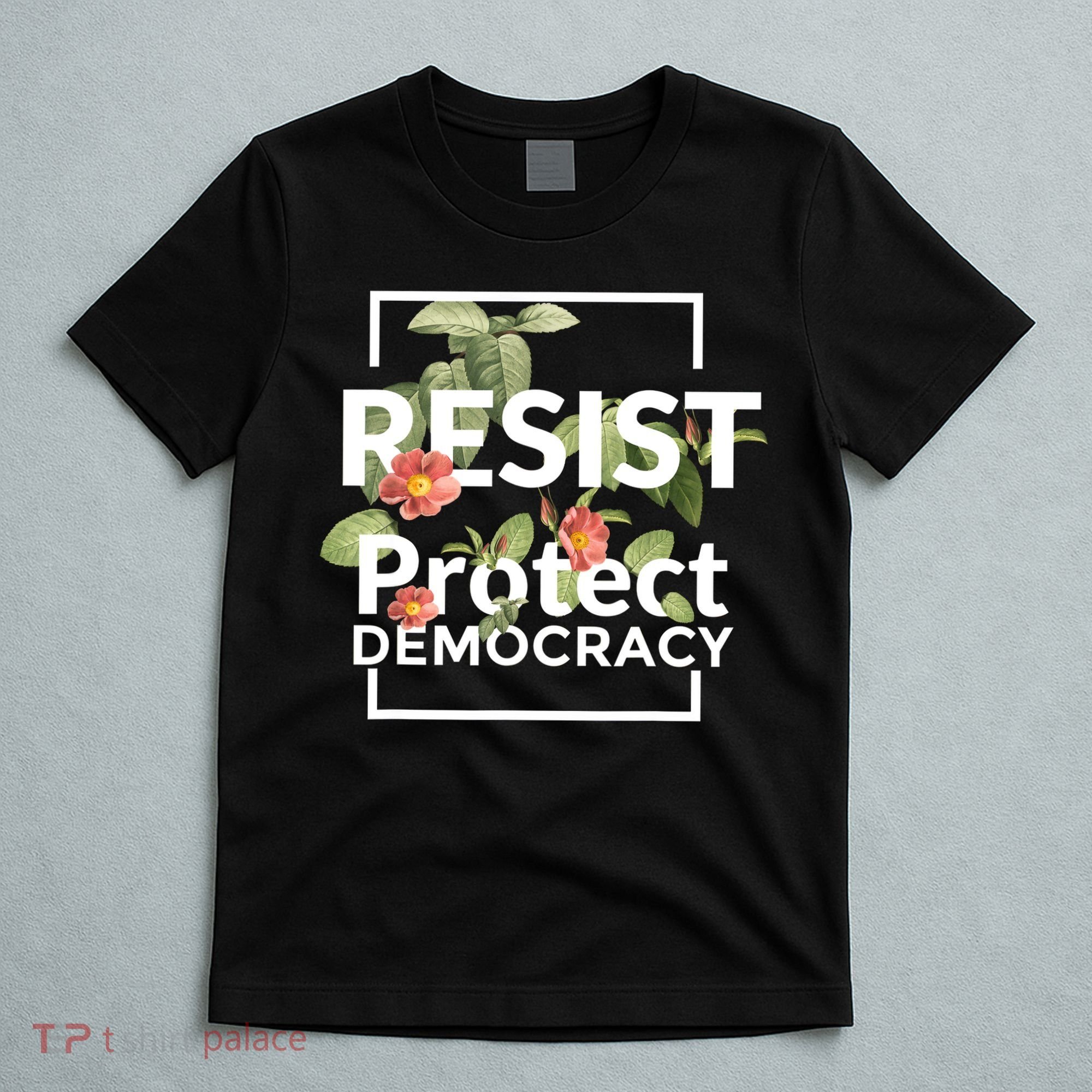 Resist Protect Democracy Subtle Retro Floral Anti Trump  T-Shirt