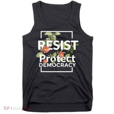 Resist Protect Democracy Subtle Retro Floral Anti Trump  Tank Top