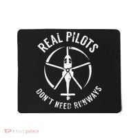 Real Pilots Dont Need Runways Pilot Helicopter Mousepad thumb 0