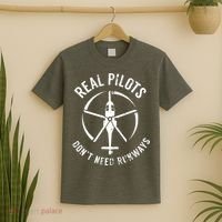 Real Pilots Dont Need Runways Pilot Helicopter T-Shirt thumb 2