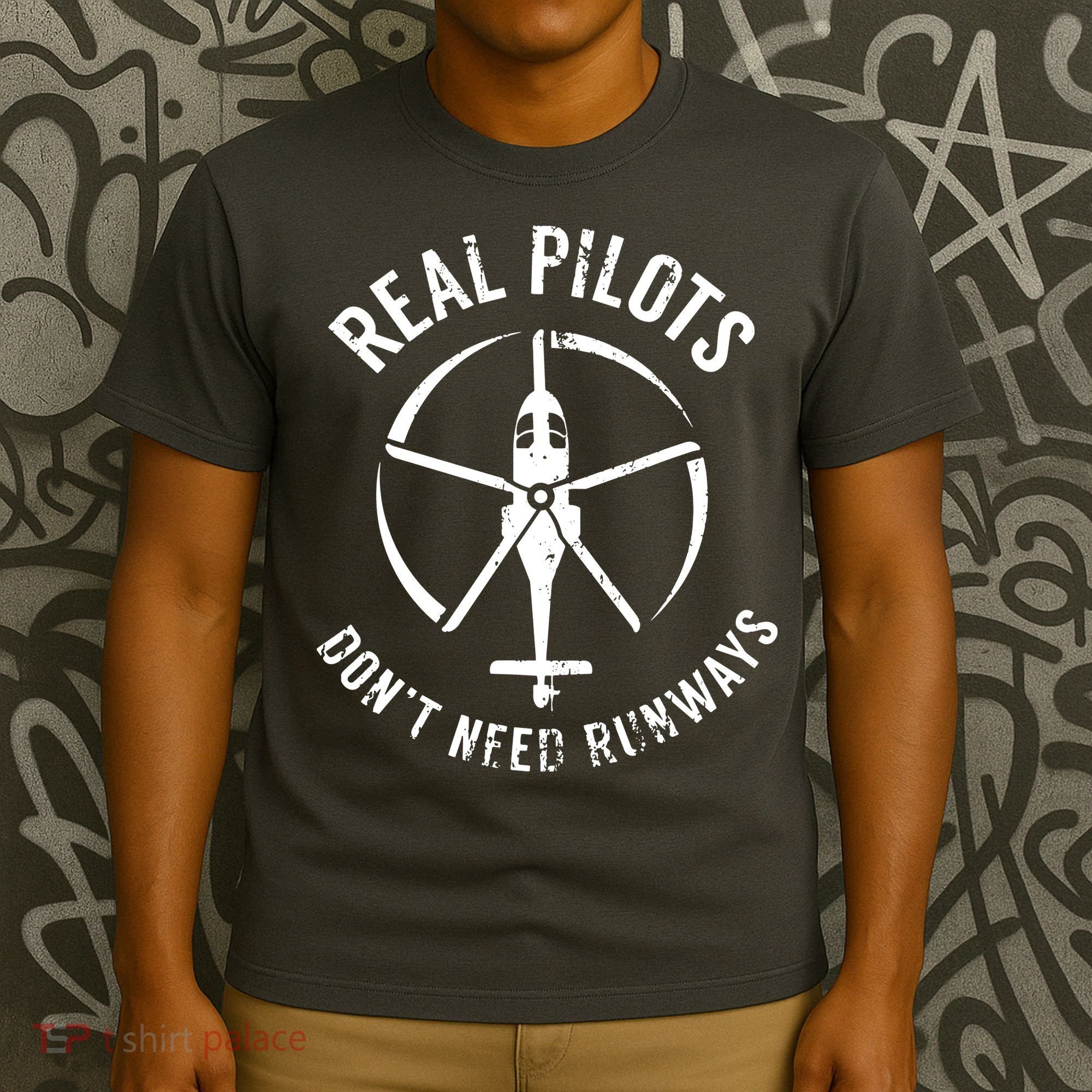 Real Pilots Dont Need Runways Pilot Helicopter T-Shirt