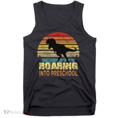 Roaring Preschool Dinosaur Back To School First Day Boys Tank Top