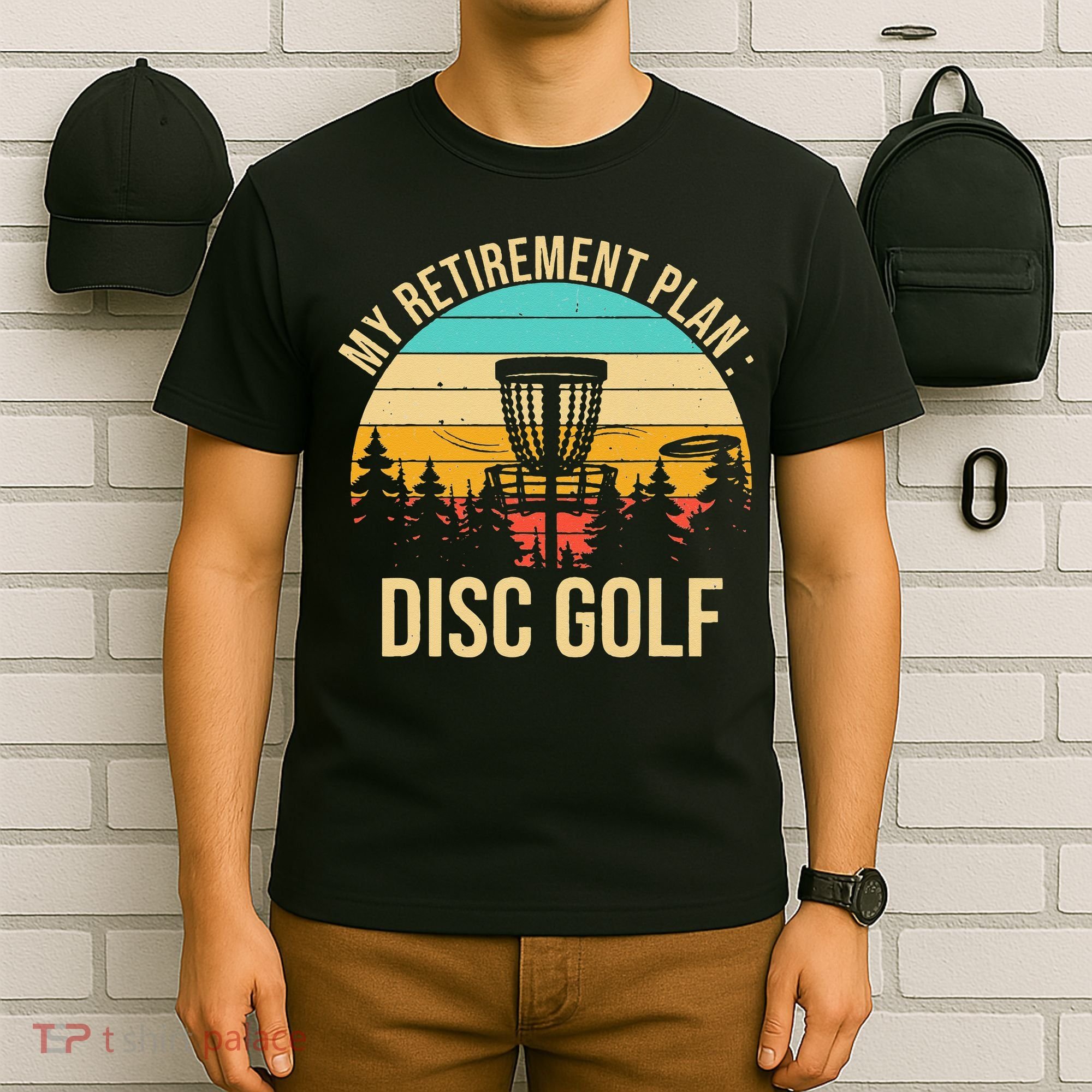 retirement plan disc golf funny disc golfing golfer frolfing T-Shirt