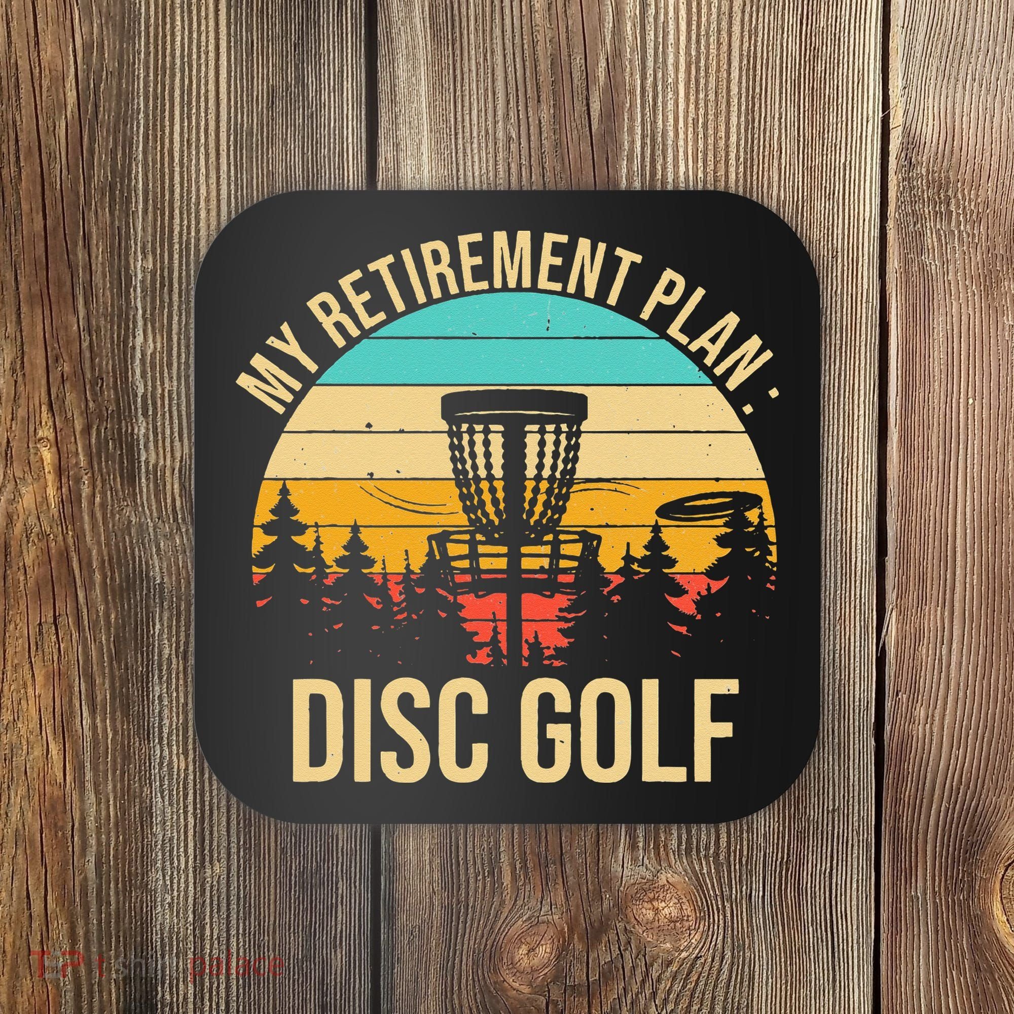 retirement plan disc golf funny disc golfing golfer frolfing Coaster