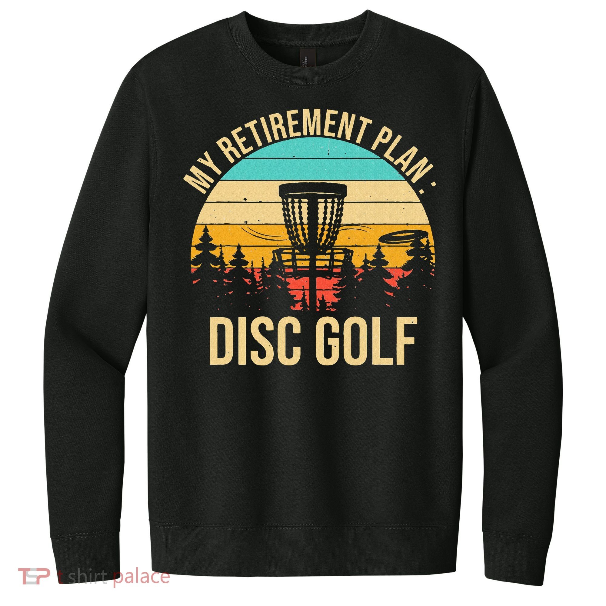 retirement plan disc golf funny disc golfing golfer frolfing V.I.T. Fleece Crew Sweatshirt