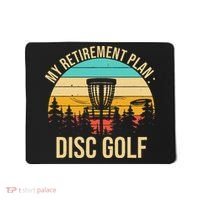retirement plan disc golf funny disc golfing golfer frolfing Mousepad thumb 0