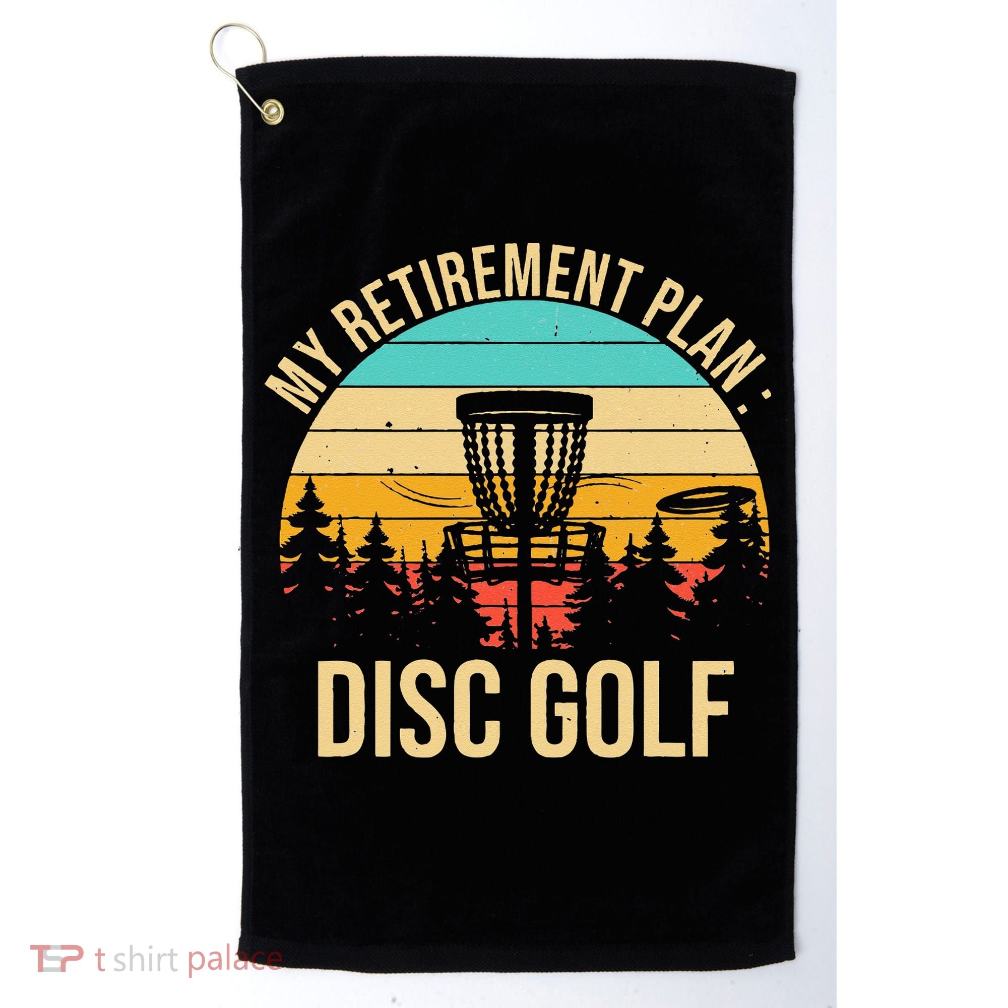 retirement plan disc golf funny disc golfing golfer frolfing Golf Towel