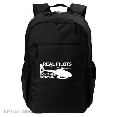 Real Pilots Dont Need Runways Helicopter Pilot Backpack