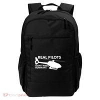 Real Pilots Dont Need Runways Helicopter Pilot Backpack thumb 0