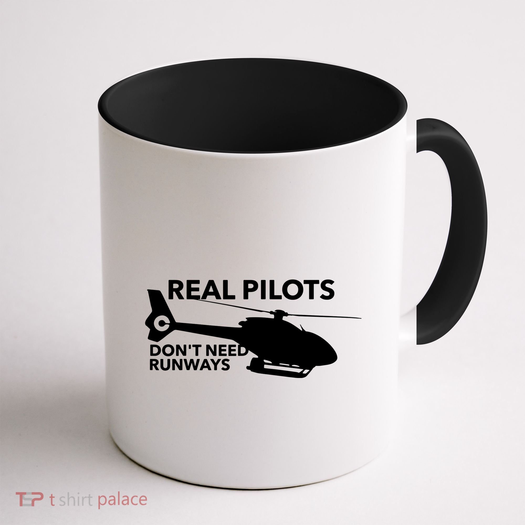 Real Pilots Dont Need Runways Helicopter Pilot Coffee Mug