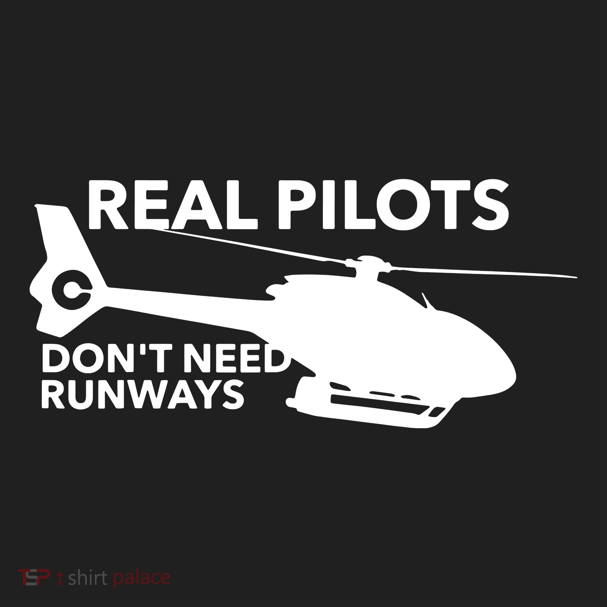 Real Pilots Dont Need Runways Helicopter Pilot Tumbler