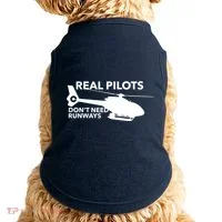 Real Pilots Dont Need Runways Helicopter Pilot Doggie Tank thumb 0