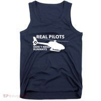 Real Pilots Dont Need Runways Helicopter Pilot Tank Top thumb 0