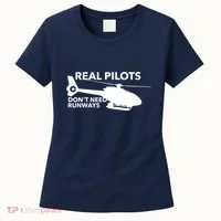 Real Pilots Dont Need Runways Helicopter Pilot Women's T-Shirt thumb 0