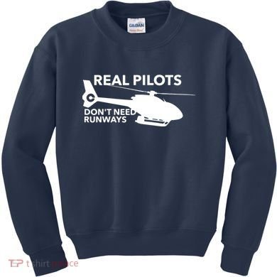 Real Pilots Dont Need Runways Helicopter Pilot Kids Sweatshirt