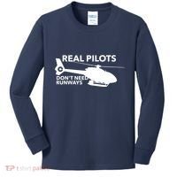 Real Pilots Dont Need Runways Helicopter Pilot Kids Long Sleeve Shirt thumb 0