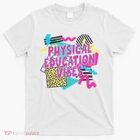 Retro Physical Education Vibes Gym Teacher Phys Ed Teacher T-Shirt thumb 0
