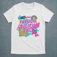 Retro Physical Education Vibes Gym Teacher Phys Ed Teacher T-Shirt thumb 5