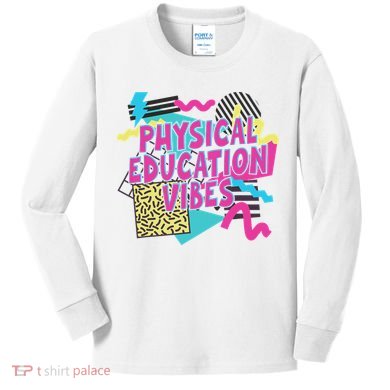 Retro Physical Education Vibes Gym Teacher Phys Ed Teacher Kids Long Sleeve Shirt